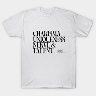 Ru Paul's Charisma Uniqueness Nerve and Talent T-Shirt